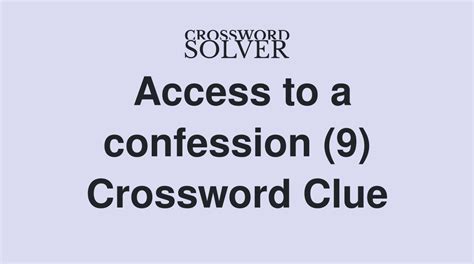 confessing crossword clue|confesses crossword clue 4 2.